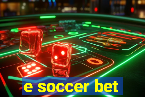 e soccer bet